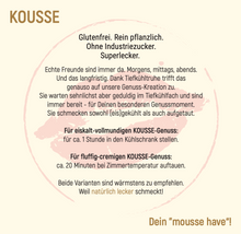 Lade das Bild in den Galerie-Viewer, Kousse, vegan, glutenfrei, ohne Industriezucker, ohne Zucker, Dessert, Praline, Eis, Tiefkühl
